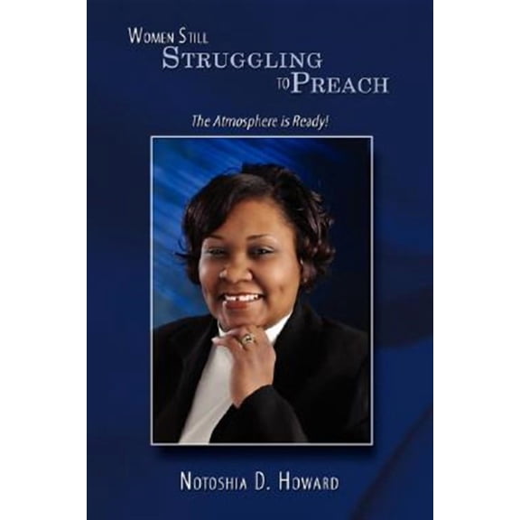 Women Still Struggling to Preach : The Atmosphere Is Ready!