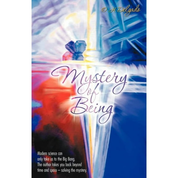 Mystery of Being (Paperback)