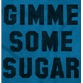 thumbnail image 2 of Gimme Some Sugar Flirty Cute Gym Sweatshirt for Men or Women Brisco Brands 3X, 2 of 6