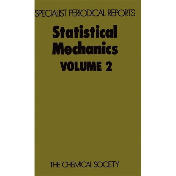 Specialist Periodical Reports - Statisti Statistical Mechanics: Volume 2, (Hardcover)