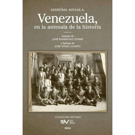 Venezuela. En La Antesala de la Historia, (Paperback)