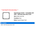 thumbnail image 2 of Supercharger Gasket - Compatible with 2003 - 2005 Mercedes-Benz C230 2004, 2 of 2