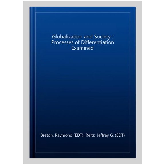 Pre-Owned Globalization and Society: Processes of Differentiation Examined, (Hardcover)