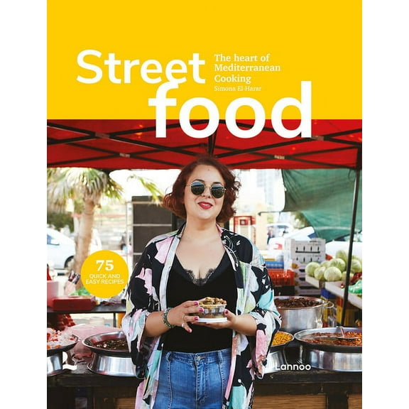 Street Food : The Heart of Mediterranean Cooking (Hardcover)