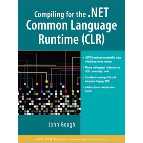 Pre-Owned Compiling for the .Net Common Language Runtime (Clr) (Paperback) 0130622966 9780130622969