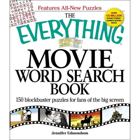 The Everything Movie Word Search Book : 150 blockbuster puzzles for fans of the big (Best Blockbusters Of All Time)