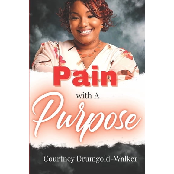 Pain With A Purpose (Paperback)