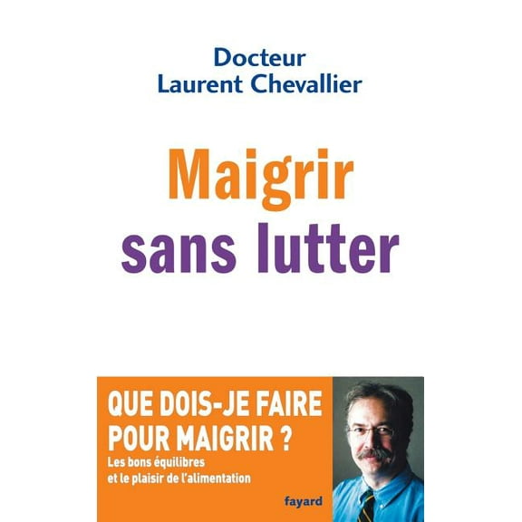 Documents Maigrir sans lutter, (Paperback)