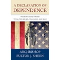 thumbnail image 2 of Pre-Owned A Declaration of Dependence: Trusting God Amidst Totalitarianism, Paganism, and War (Paperback) 1644136945 9781644136942, 2 of 2