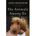 thumbnail image 2 of Les Animaux parmi Nous: Comment les Animaux Domestiques Nous Rendent Humains, 2 of 2
