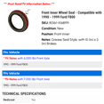 thumbnail image 2 of Front Inner Wheel Seal - Compatible with 1990 - 1999 Ford F800 1991 1992 1993 1994 1995 1996 1997 1998, 2 of 2
