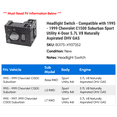 thumbnail image 2 of Headlight Switch - Compatible with 1995 - 1999 Chevy C1500 Suburban Sport Utility 4-Door 5.7L V8 Naturally Aspirated OHV GAS 1996 1997 1998, 2 of 2