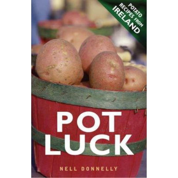 Pre-Owned Pot Luck: Potato Recipes from Ireland (Paperback) 0863279333 9780863279331