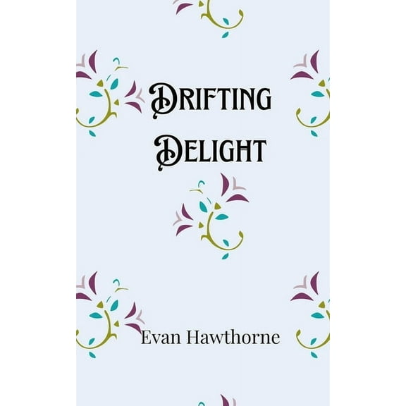 Drifting Delight, (Paperback)