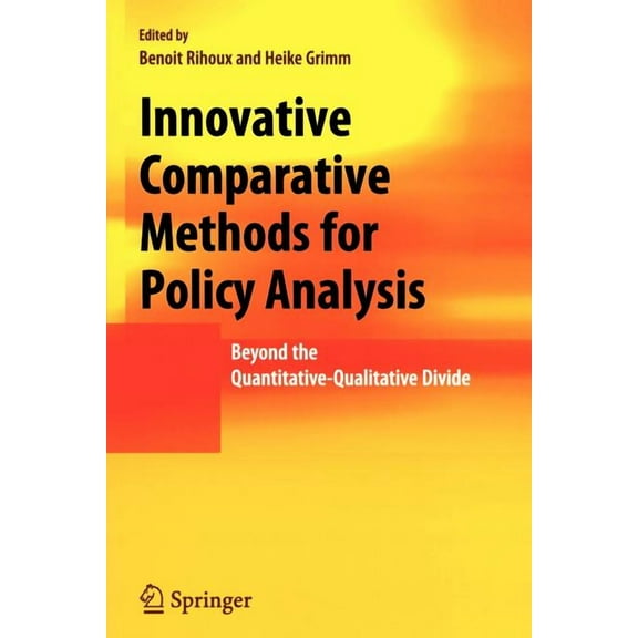 Innovative Comparative Methods for Policy Analysis: Beyond the Quantitative-Qualitative Divide, (Paperback)