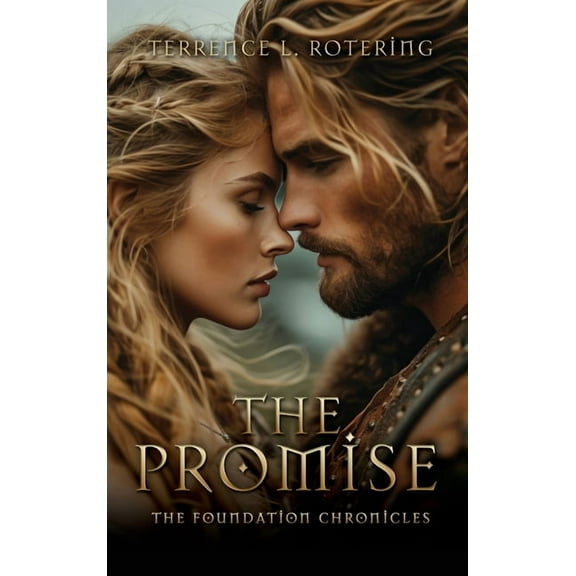 The Foundation Chronicles The Promise: The Foundation Chronicles, Book 1, (Hardcover)