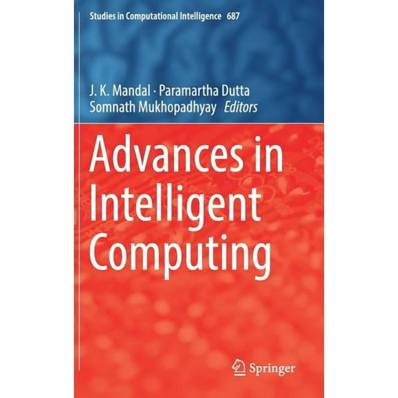 Studies in Computational Intelligence Advances in Intelligent Computing, Book 687, (Hardcover)