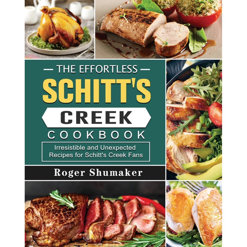 The Effortless Schitt's Creek Cookbook (Paperback)