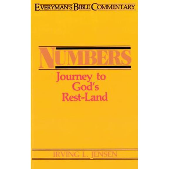 Pre-Owned Numbers- Everyman's Bible Commentary: Journey to God's Rest-Land (Paperback) 0802420044 9780802420046