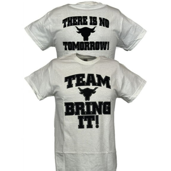 The Rock Team Bring It There Is No Tomorrow Mens White T-shirt 3XL