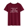 thumbnail image 3 of TWZH Women Whoever Said Easy Like Sunday Morning Clearly Letter T-Shirt, 3 of 6