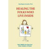 Healing the Folks Who Live Inside : How EMDR Can Heal Our Inner Gallery of Roles, Used [Paperback]
