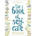 thumbnail image 2 of The Book of Self-Care: Remedies for Healing Mind, Body, and Soul (Hardcover) by Mary Beth Janssen, 2 of 2