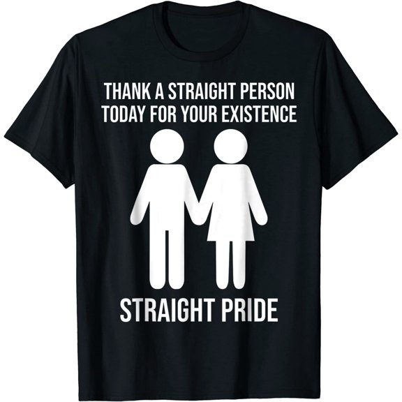 Thank A Straight Person Today For Your Existence Black Short Sleeve Cotton T-Shirt