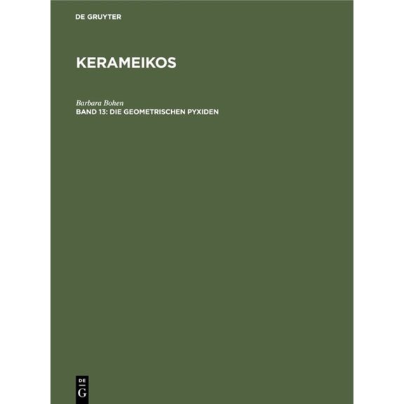 Die Geometrischen Pyxiden, (Hardcover)