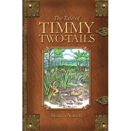 The Tale Timmy Two Tails: The Tale of Timmy Two Tails