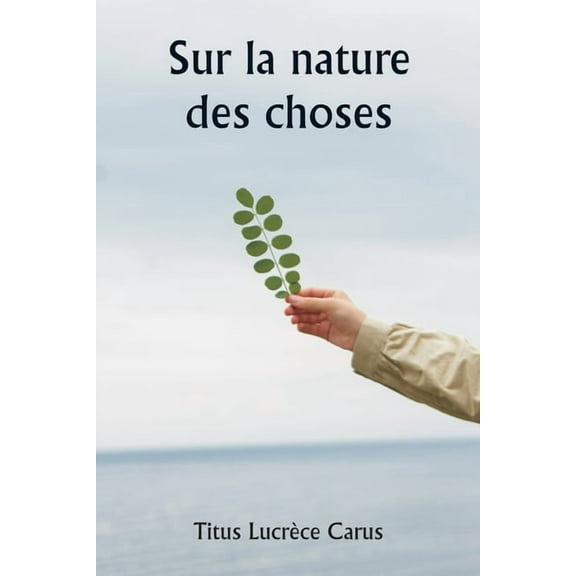 Sur la nature des choses, (Paperback)