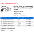 thumbnail image 2 of Fuel Filter Kit One Set - Compatible with 2011 - 2022 Ford F-550 Super Duty 6.7L V8 Diesel 2012 2013 2014 2015 2016 2017 2018 2019 2020 2021, 2 of 2