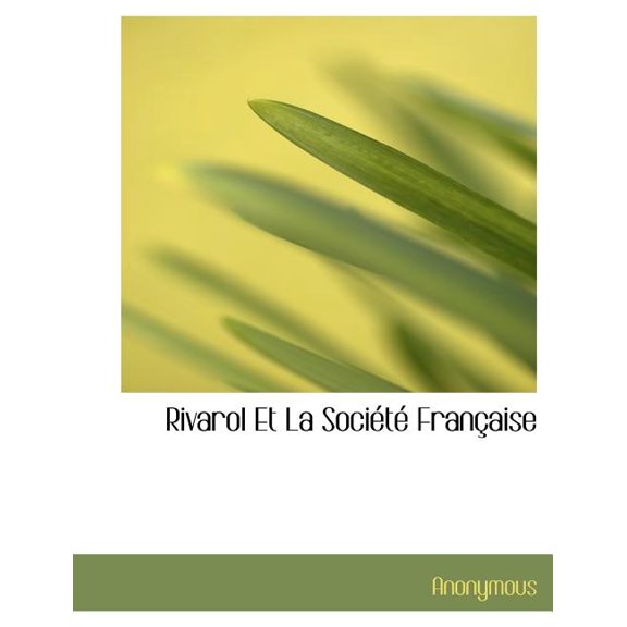 Rivarol Et La Societe Francaise (Paperback)