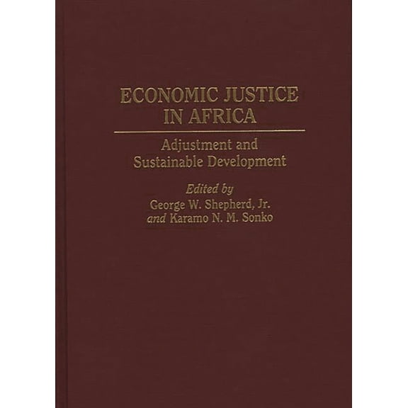 Studies in Human Rights Economic Justice in Africa: Adjustment and Sustainable Development, Book 0016, (Hardcover)
