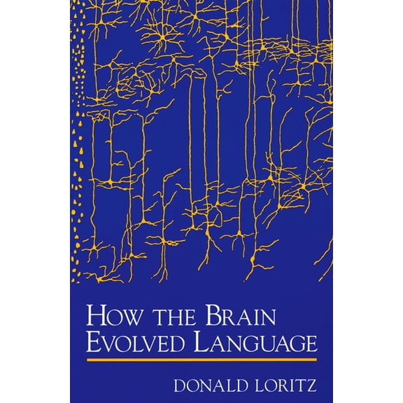 How the Brain Evolved Language, (Paperback)