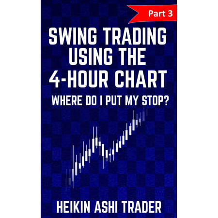 Swing Trading using the 4-hour chart 3 - eBook