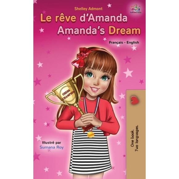 Le Rêve de Le reve d'Amanda Amanda, Livre Bilingue Français-Anglais (Collection Bilingue Français-Anglais) [Français]