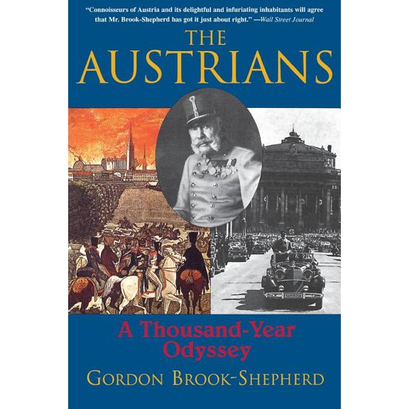 The Austrians: A Thousand-Year Odyssey, (Paperback)