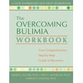 thumbnail image 1 of The Overcoming Bulimia Workbook: Your Comprehensive Step-by-Step Guide to Recovery (New Harbinger Self-Help Workbook), 1 of 1
