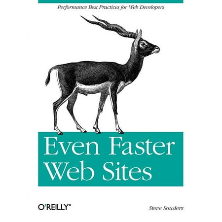 Even Faster Web Sites : Performance Best Practices for Web (Best Program For Web Design)