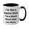 thumbnail image 2 of Black Short Hair Cat Gifts For Cat Lovers, I'm Not a Regular Mom. I, Motivational Black Short Hair Cat Two Tone 11oz Mug, Cup From Friends, 2 of 2