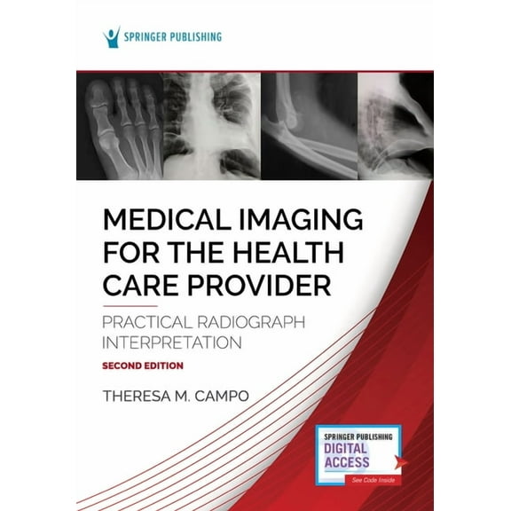 Medical Imaging for the Health Care Provider: Practical Radiograph Interpretation, (Paperback)