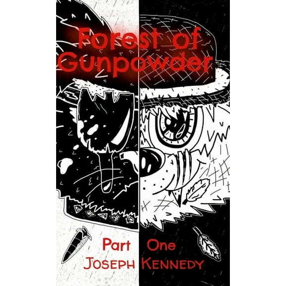 Forest of Gunpowder: Part 1, (Hardcover)