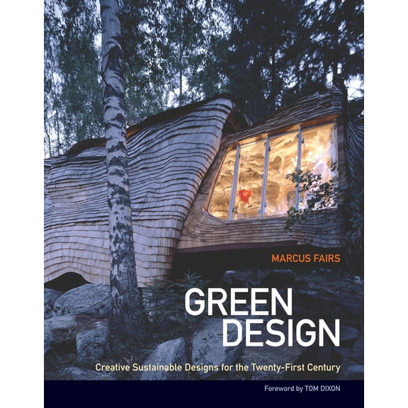 Pre-Owned Green Design: Creative Sustainable Designs for the Twenty-First Century (Paperback) 1556438362 9781556438363