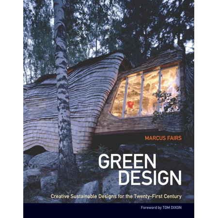 Pre-Owned Green Design: Creative Sustainable Designs for the Twenty-First Century (Paperback) 1556438362 9781556438363