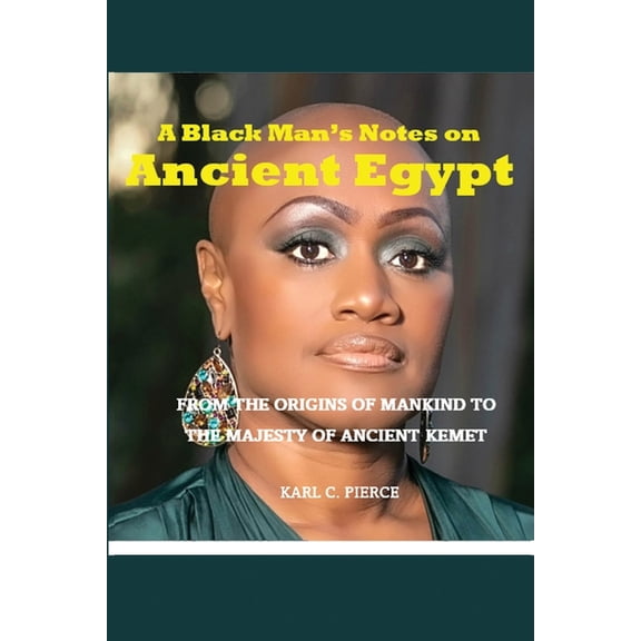 A Black Man's Notes on Ancient Egypt, (Paperback)