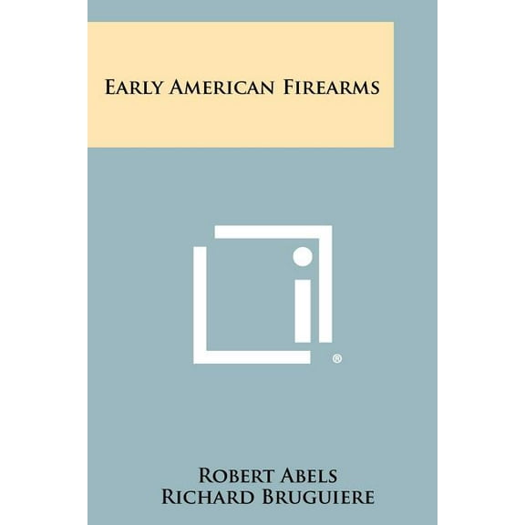 Early American Firearms (Paperback)