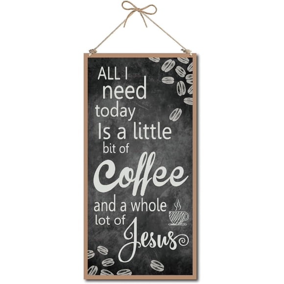 All I Need Today Is a Little Bite of Coffee and a Whole Lot of Jesus Decorative Wood Sign Home Decor Wood Sign Plaque Hanging Wall Art for Yard Office Home Kitchen Front Patio 6 x 12inch