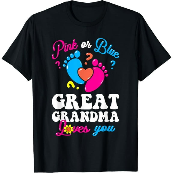 Pink or Blue Great Grandma Love You Baby Gender Reveal Party T-Shirt