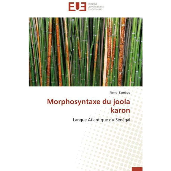 Omn.Univ.Europ. Morphosyntaxe du joola karon, (Paperback)